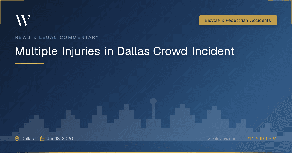 Multiple Injuries in Dallas Crowd Incident - Bicycle & Pedestrian Accidents