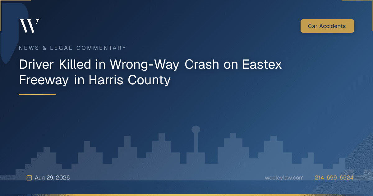 Driver Killed in Wrong-Way Crash on Eastex Freeway in Harris County - Car Accidents