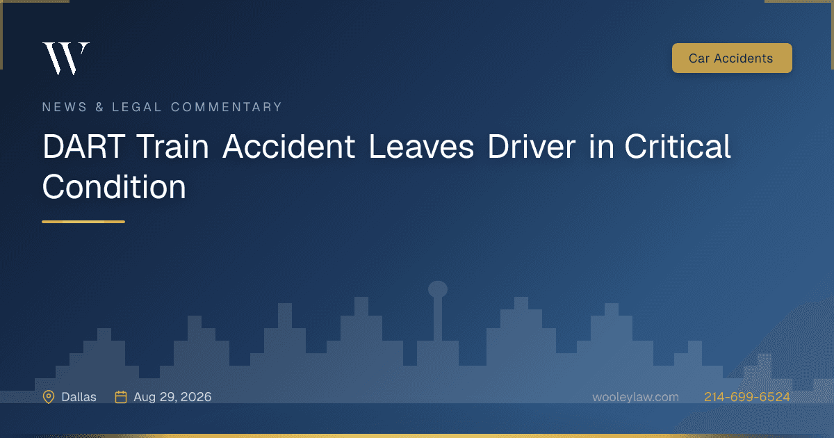 DART Train Accident Leaves Driver in Critical Condition - Car Accidents