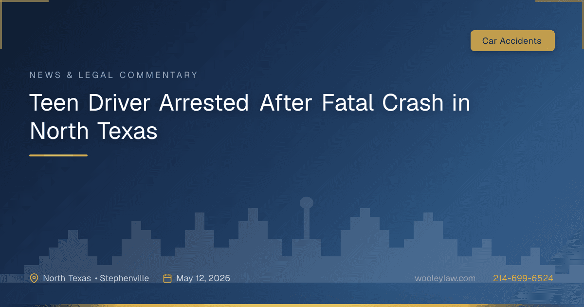 Teen Driver Arrested After Fatal Crash in North Texas - Car Accidents