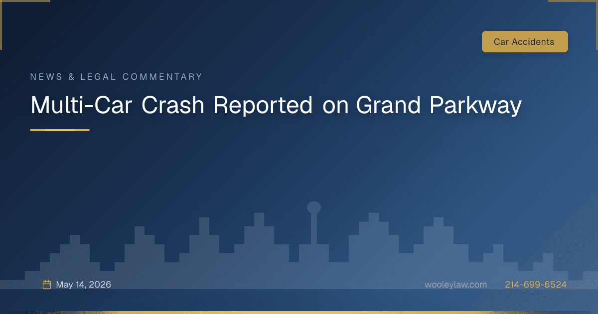 Multi-Car Crash Reported on Grand Parkway - Car Accidents