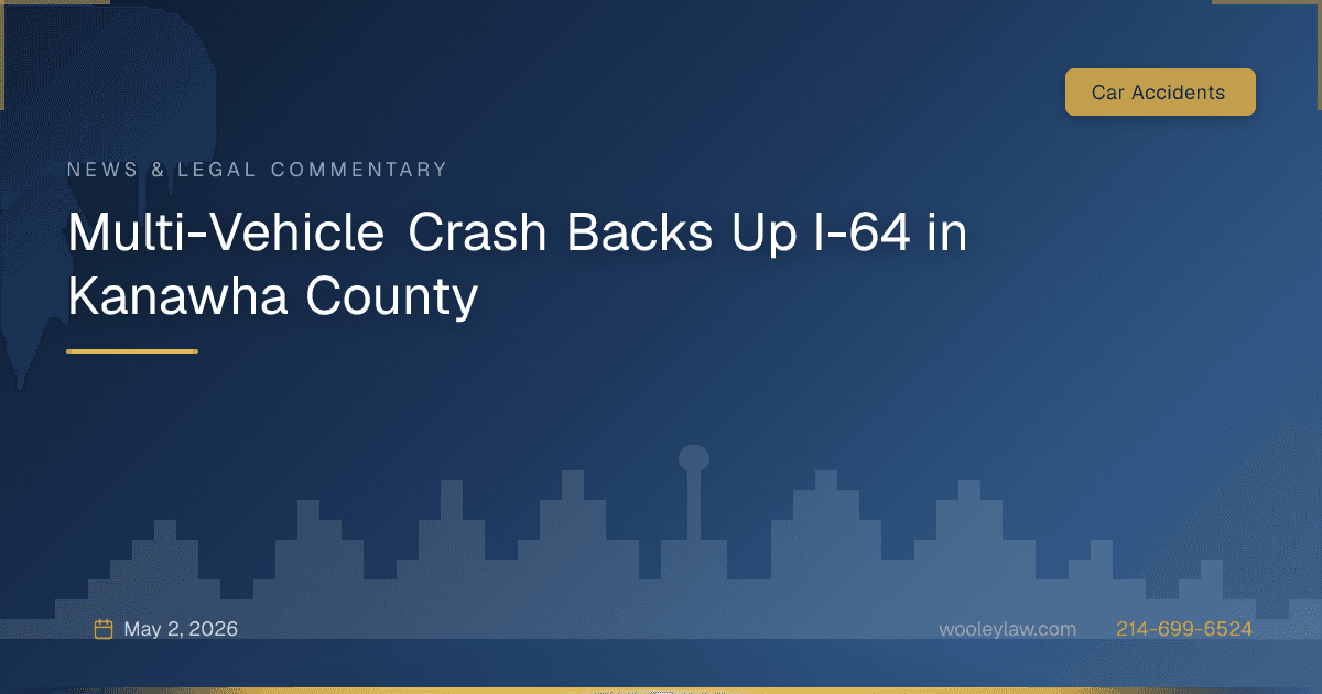 Multi-Vehicle Crash Backs Up I-64 in Kanawha County - Car Accidents