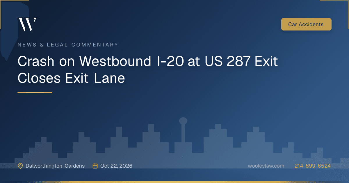 Crash on Westbound I-20 at US 287 Exit Closes Exit Lane - Car Accidents