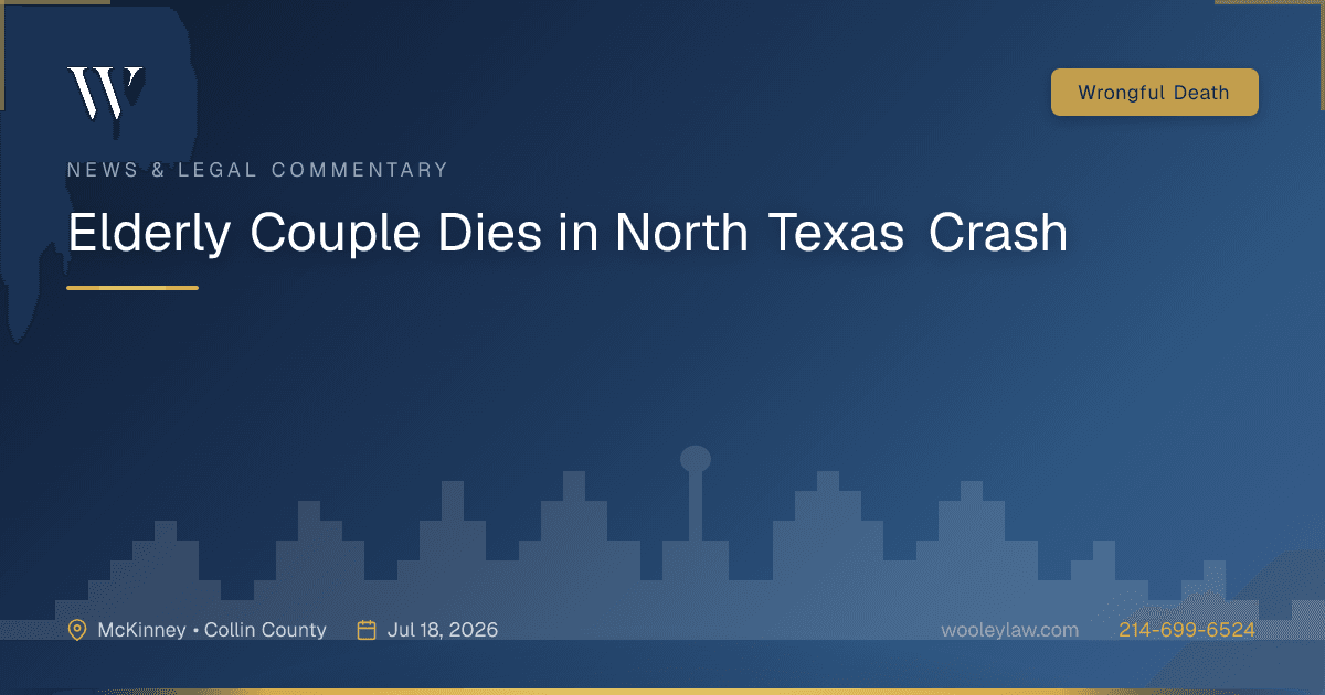 Elderly Couple Dies in North Texas Crash - Wrongful Death