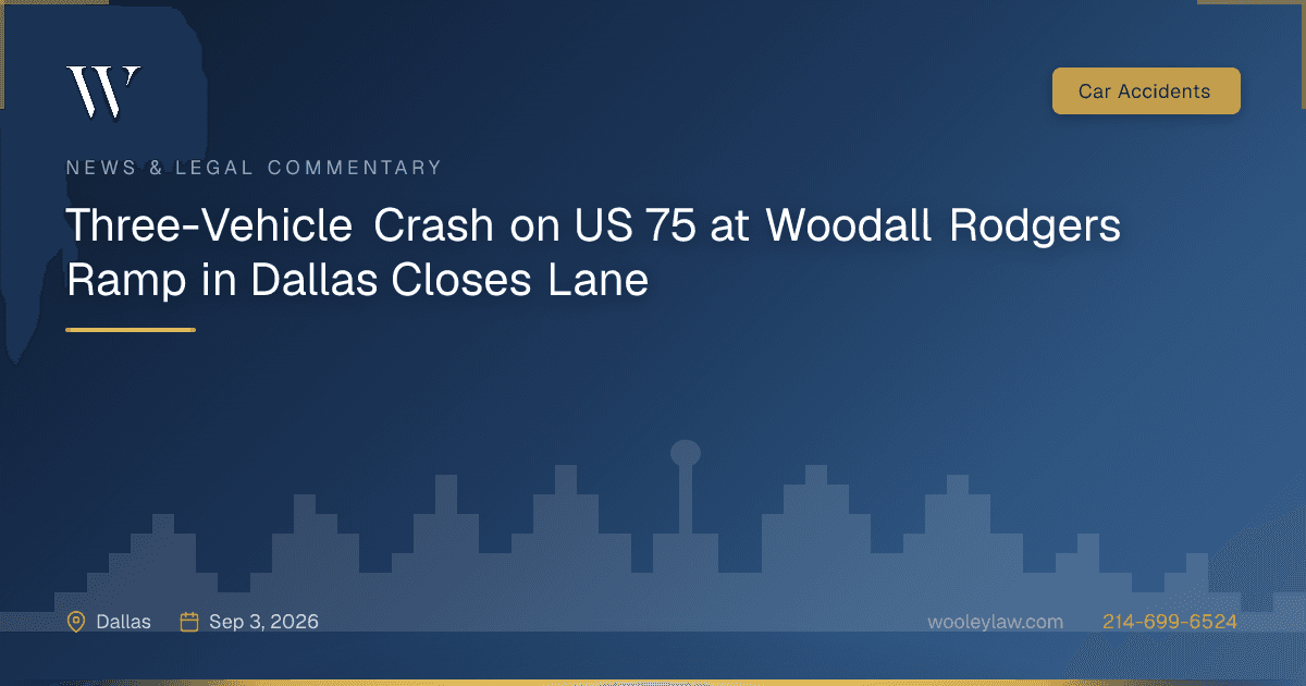Three-Vehicle Crash on US 75 at Woodall Rodgers Ramp in Dallas Closes Lane - Car Accidents