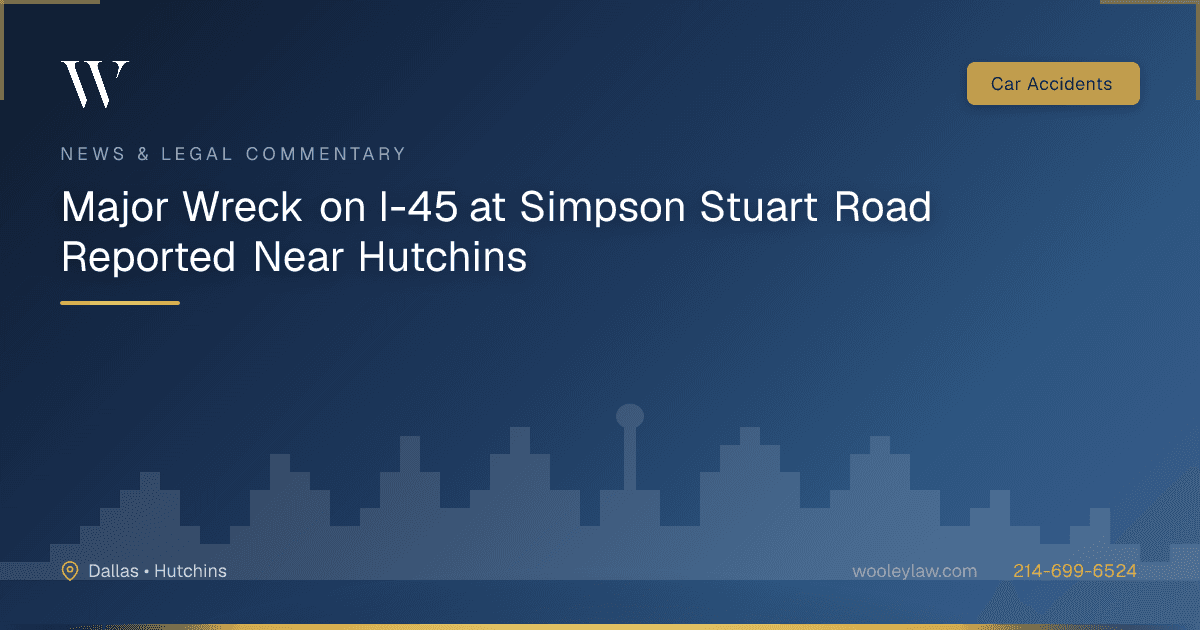 Major Wreck on I-45 at Simpson Stuart Road Reported Near Hutchins - Car Accidents