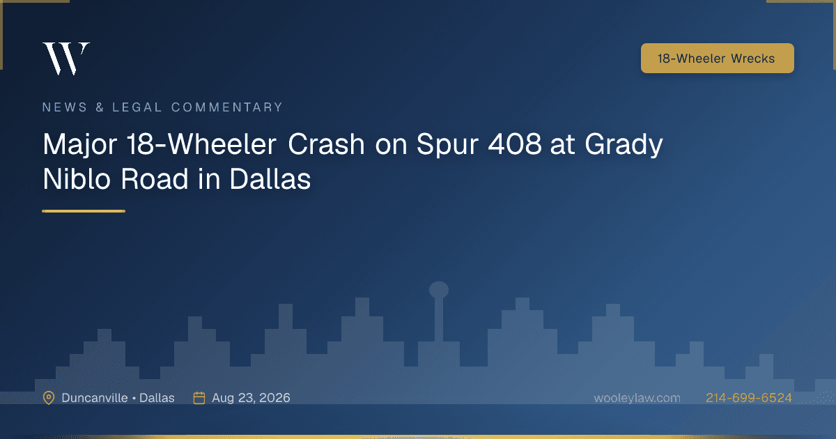 Major 18-Wheeler Crash on Spur 408 at Grady Niblo Road in Dallas - 18-Wheeler Wrecks