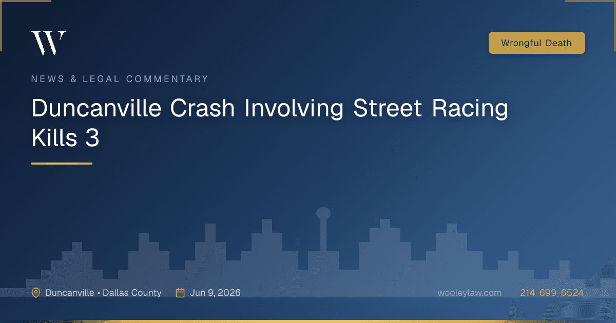 Duncanville Crash Involving Street Racing Kills 3 - Wrongful Death