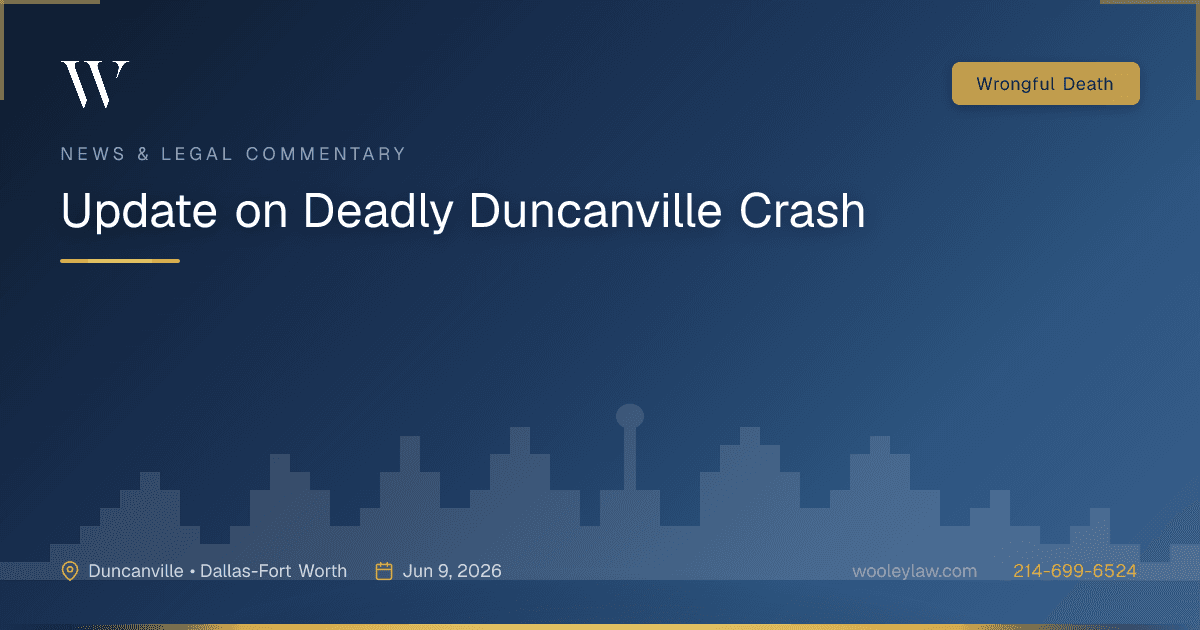 Update on Deadly Duncanville Crash - Wrongful Death