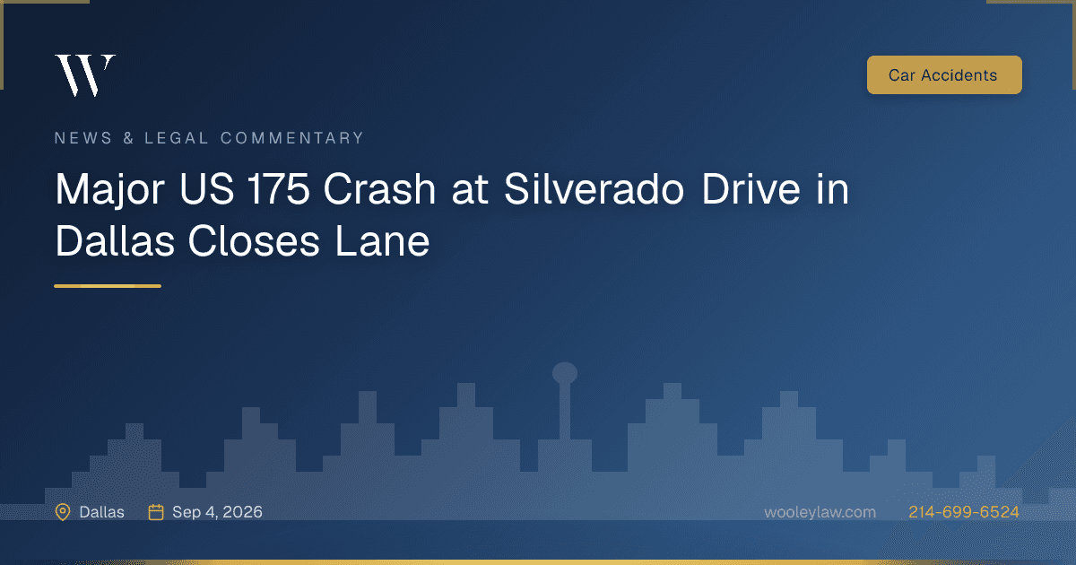 Update - Major US 175 Crash at Silverado Drive in Dallas Closes Lane - Car Accidents