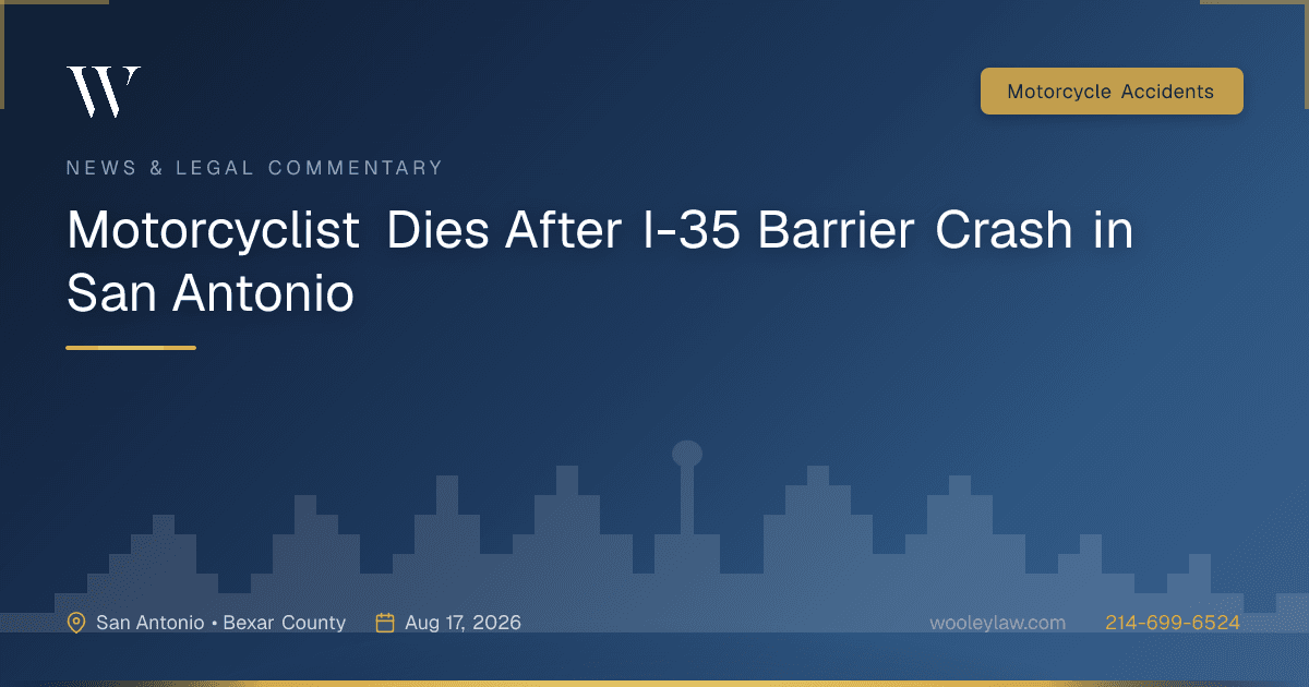 Motorcyclist Dies After I-35 Barrier Crash in San Antonio - Motorcycle Accidents