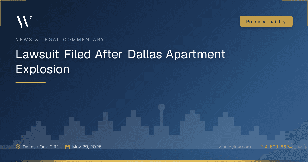 Lawsuit Filed After Dallas Apartment Explosion - Premises Liability