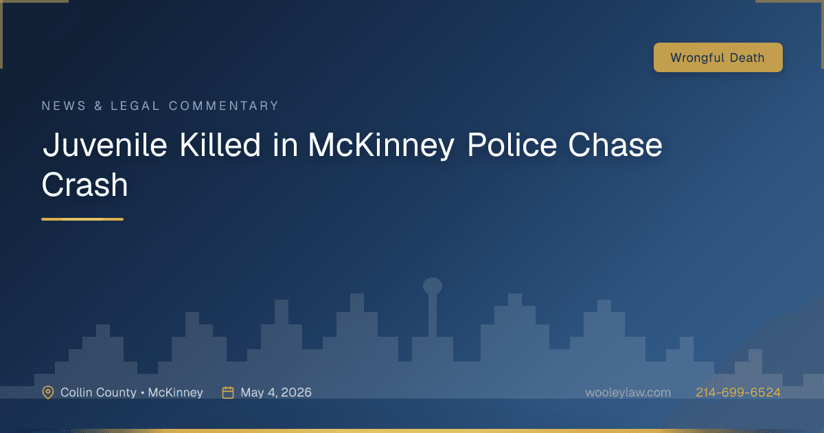 Juvenile Killed in McKinney Police Chase Crash - Wrongful Death