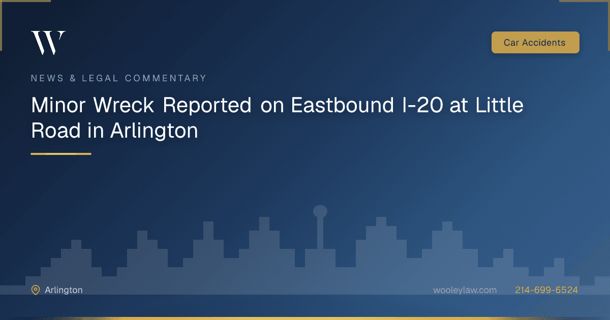 Minor Wreck Reported on Eastbound I-20 at Little Road in Arlington - Car Accidents
