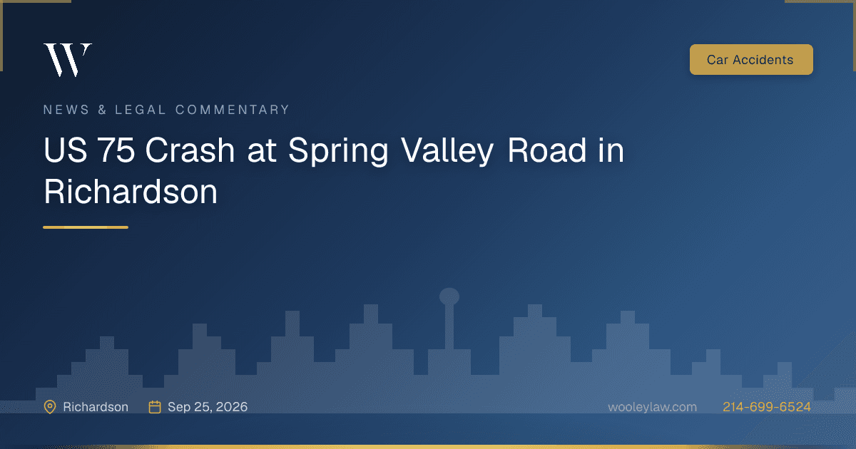US 75 Crash at Spring Valley Road in Richardson - Car Accidents