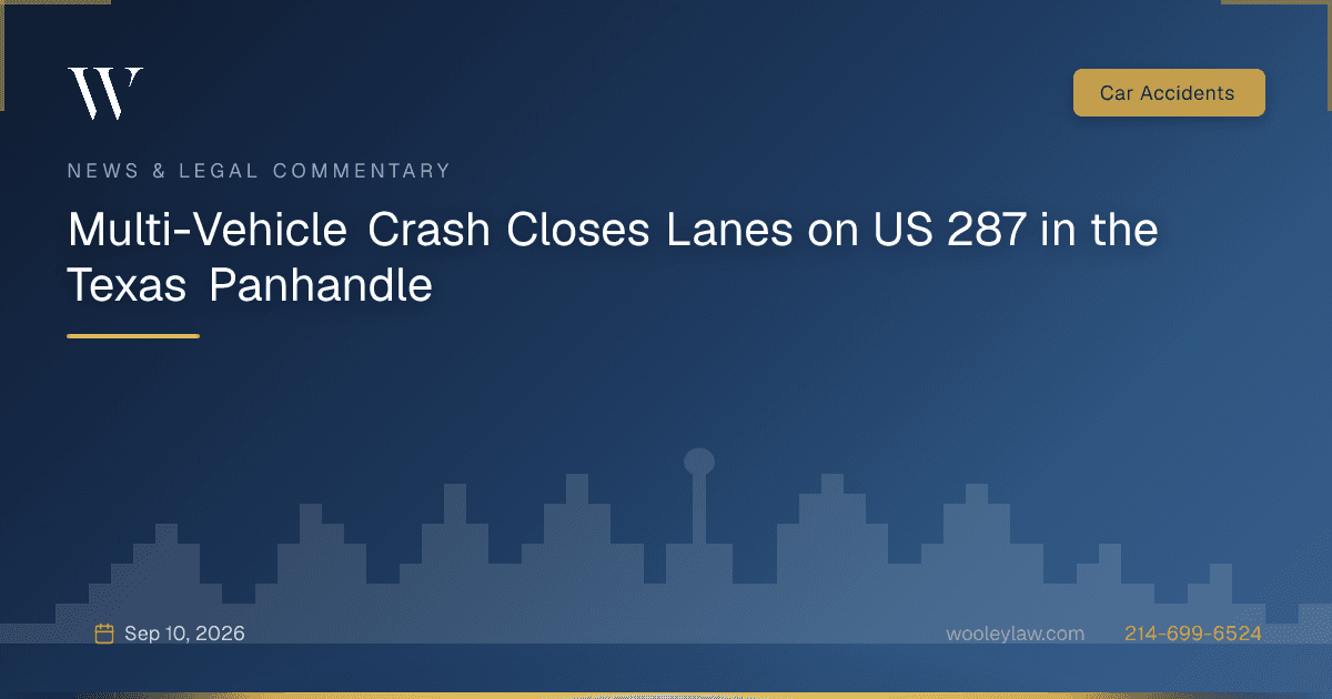 Multi-Vehicle Crash Closes Lanes on US 287 in the Texas Panhandle - Car Accidents