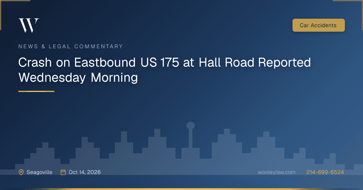Crash on Eastbound US 175 at Hall Road Reported Wednesday Morning - Car Accidents