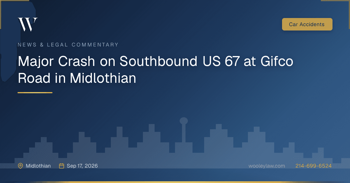 Major Crash on Southbound US 67 at Gifco Road in Midlothian - Car Accidents