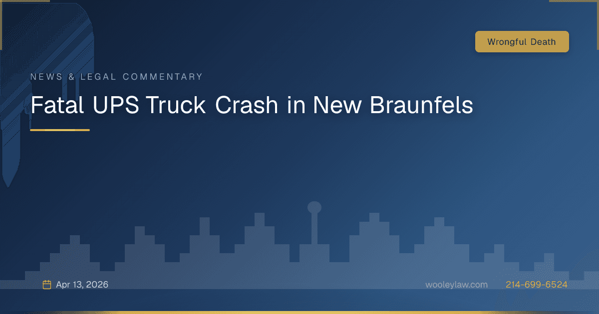 Fatal UPS Truck Crash in New Braunfels - Wrongful Death