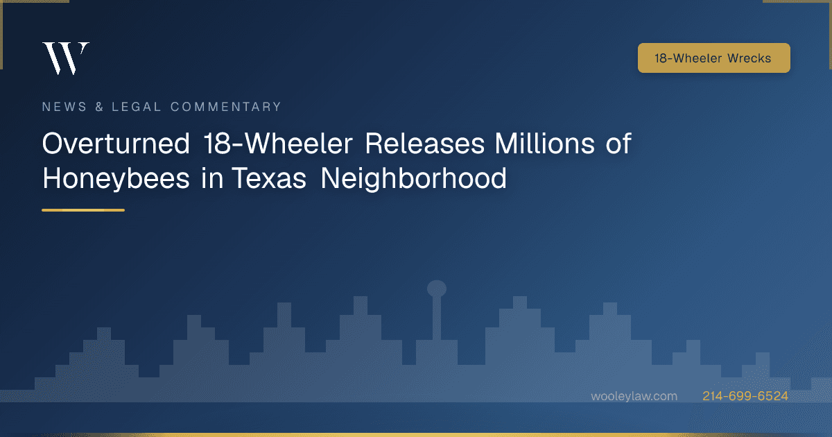 Overturned 18-Wheeler Releases Millions of Honeybees in Texas Neighborhood - 18-Wheeler Wrecks