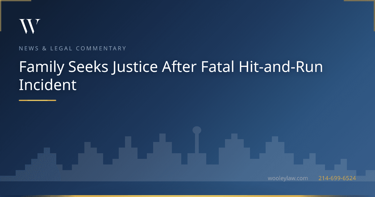 Family Seeks Justice After Fatal Hit-and-Run Incident - Wrongful Death