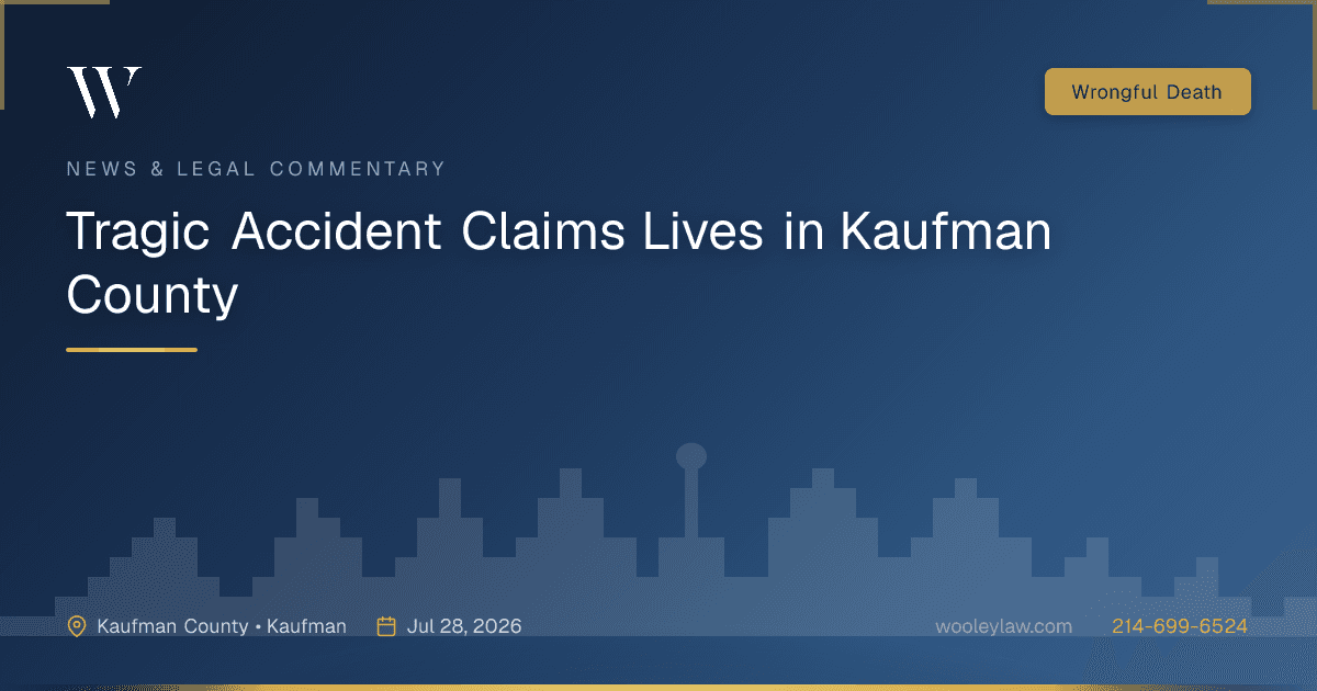 Tragic Accident Claims Lives in Kaufman County - Wrongful Death