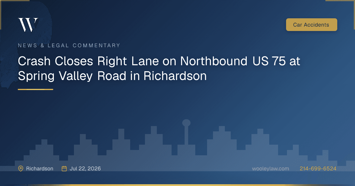 Crash Closes Right Lane on Northbound US 75 at Spring Valley Road in Richardson - Car Accidents