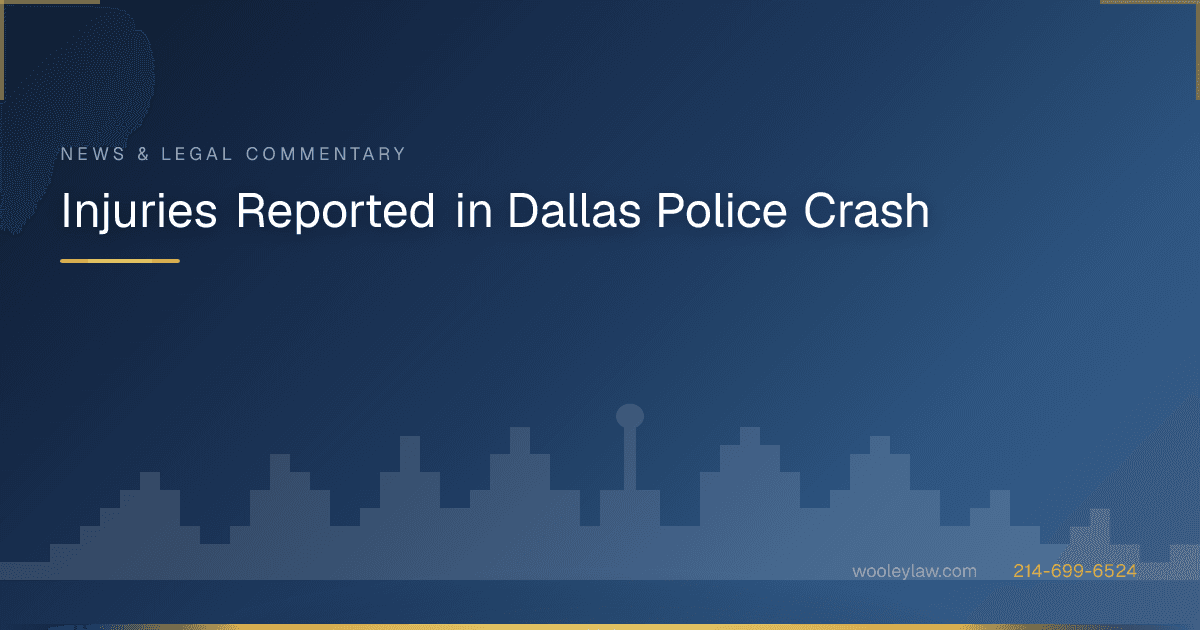 Injuries Reported in Dallas Police Crash - Car Accidents