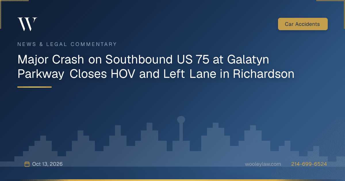 Major Crash on Southbound US 75 at Galatyn Parkway Closes HOV and Left Lane in Richardson - Car Accidents