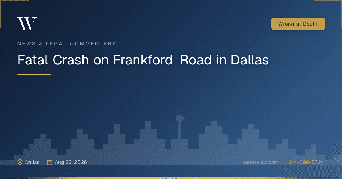 Fatal Crash on Frankford Road in Dallas - Wrongful Death