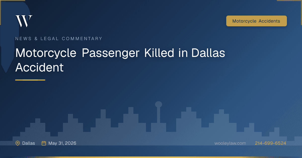 Motorcycle Passenger Killed in Dallas Accident - Motorcycle Accidents
